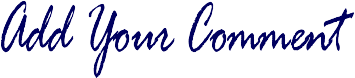 ADD YOUR COMMENT